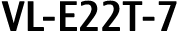 VL-E22T-7