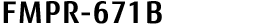 FMPR-671B