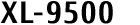 XL-9500